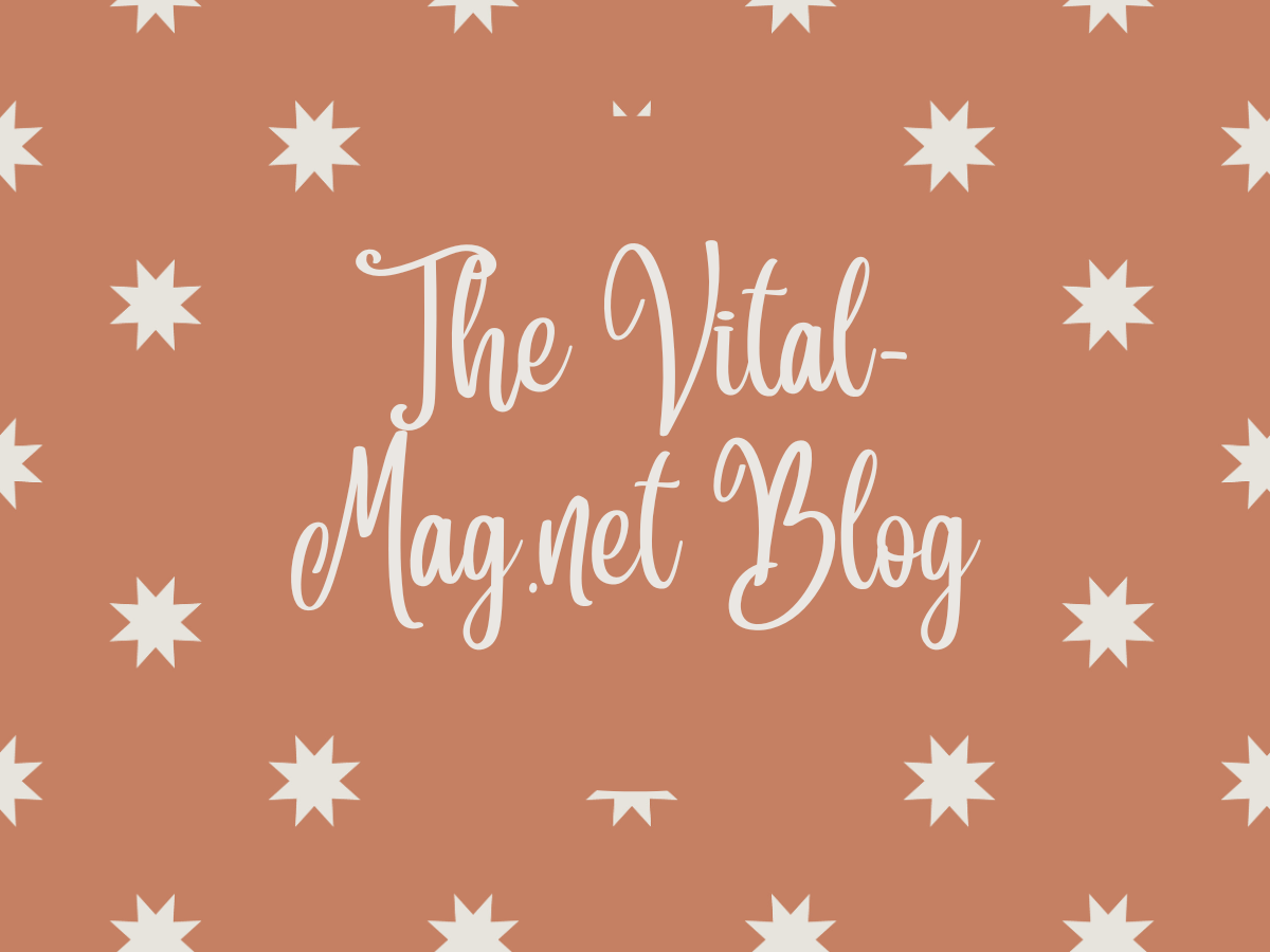 The Vital-Mag.net Blog