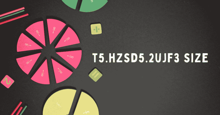 t5.hzsd5.2ujf3 size